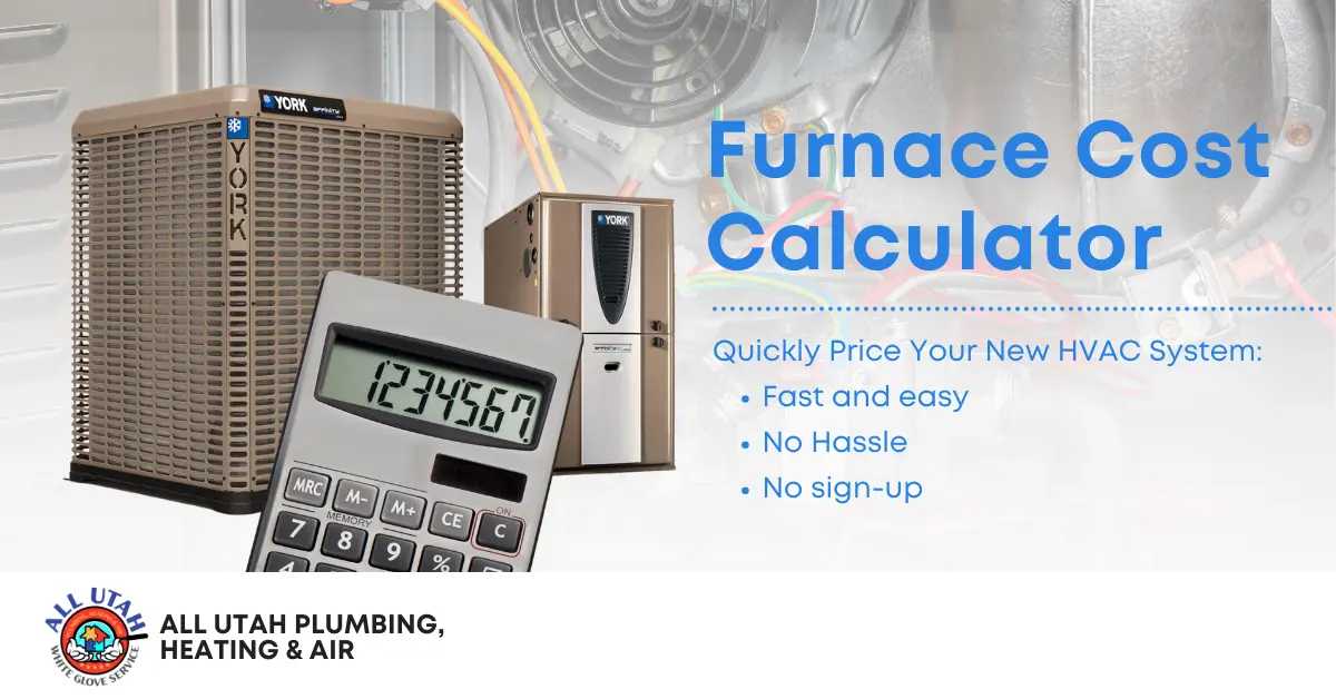 Furnace Cost Calculator The Easiest Way To Estimate the Replacement